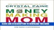 Ebook Money-Making Mom: How Every Woman Can Earn More and Make a Difference Free Read