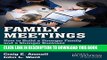 Best Seller Family Meetings: How to Build a Stronger Family and a Stronger Business Free Read