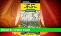 READ BOOK  Crystal Basin, Silver Fork [Eldorado National Forest] (National Geographic Trails