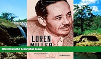 Must Have  Loren Miller: Civil Rights Attorney and Journalist (Race and Culture in the American