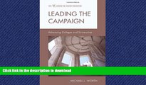 READ THE NEW BOOK Leading the Campaign: Advancing Colleges and Universities (American Council on