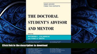 READ THE NEW BOOK The Doctoral StudentOs Advisor and Mentor: Sage Advice from the Experts FREE