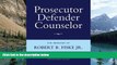 Big Deals  Prosecutor Defender Counselor: The Memoirs of Robert B. Fiske, Jr  Full Ebooks Best