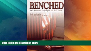 Big Deals  BENCHED: JUDGE RUFE McCOMBS  Best Seller Books Most Wanted