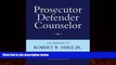Books to Read  Prosecutor Defender Counselor: The Memoirs of Robert B. Fiske, Jr  Full Ebooks Most
