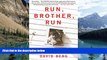 Big Deals  Run, Brother, Run: A Memoir  Full Ebooks Most Wanted