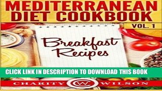 [PDF] Mediterranean Diet Cookbook: Vol.1 Breakfast Recipes Popular Colection