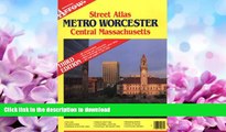 EBOOK ONLINE  Metro Worcester Central Massachusetts (Official Arrow Street Atlas)  GET PDF