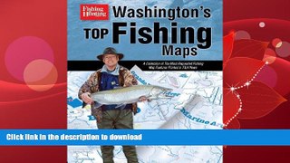 READ BOOK  Washington s Top Fishing Maps FULL ONLINE