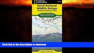 READ  Kenai National Wildlife Refuge : Chugach National Forest (National Geographic Trails