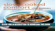 [PDF] Slow-Cooked Comfort: Soul-Satisfying Stews, Casseroles, and Braises for Every Season Full