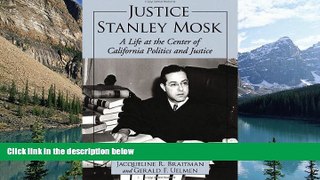 Books to Read  Justice Stanley Mosk: A Life at the Center of California Politics and Justice  Full