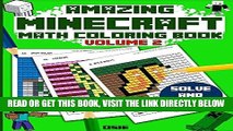 [EBOOK] DOWNLOAD Amazing Minecraft Math: Cool Math Activity Book for Minecrafters (Minecraft
