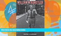 Big Deals  William M. Kunstler: The Most Hated Lawyer in America  Best Seller Books Most Wanted