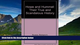 Big Deals  Howe   Hummel: Their True and Scandalous History  Full Ebooks Best Seller