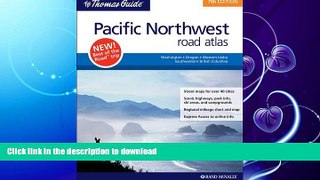 FAVORITE BOOK  Pacific Northwest Road Atlas (Thomas Guide Pacific Northwest Road Atlas) FULL