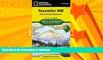READ BOOK  Yosemite NW: Hetch Hetchy Reservoir (National Geographic Trails Illustrated Map)  BOOK