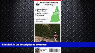 READ  AMC Map: Carter Range - Evans Notch and North Country - Mahoosuc: White Mountains Trail Map