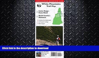 READ  AMC Map: Carter Range - Evans Notch and North Country - Mahoosuc: White Mountains Trail Map