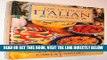 [EBOOK] DOWNLOAD The Ultimate Italian Cookbook: Over 200 Authentic Recipes from All Over Italy,
