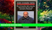 Big Deals  En el borde del mundo: memorias del juez que proceso a Pinochet (Cronicas) (Spanish