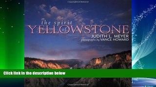 Enjoyed Read The Spirit of Yellowstone