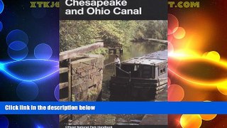 Online eBook Chesapeake and Ohio Canal: A Guide to Chesapeake and Ohio Canal National Historical