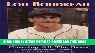 Read Now Lou Boudreau: Covering All the Bases PDF Online