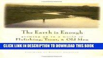 [PDF] The Earth Is Enough: Growing Up in a World of Flyfishing, Trout   Old Men (The Pruett