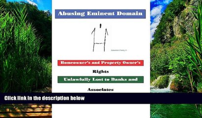 Books to Read  Abusing Eminent Domain: Homeowner s and Property Owner s Rights Unlawfully Lost to