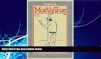 Popular Book Mostly True: The West s Most Popular Hobo Graffiti Magazine (Real World)