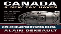 [DOWNLOAD] PDF BOOK Canada: A New Tax Haven: How the Country That Shaped Caribbean Tax Havens is