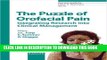 [Read PDF] The Puzzle of Orofacial Pain: Integrating Research into Clinical Management (Pain and