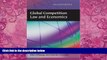 Books to Read  Global Competition Law and Economics: Second Edition  Full Ebooks Most Wanted