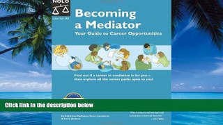 Books to Read  Becoming a Mediator: Your Guide to Career Opportunities  Full Ebooks Best Seller