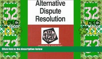 Big Deals  Alternative Dispute Resolution in a Nutshell (West Nutshell Series)  Full Read Most