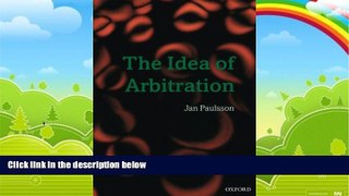 Books to Read  The Idea of Arbitration (Clarendon Law Series)  Best Seller Books Most Wanted