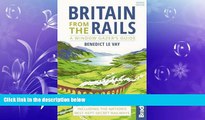 Online eBook Britain from the Rails: A Window Gazer s Guide (Bradt Travel Guides (Bradt on Britain))