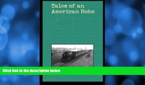 For you Tales of an American Hobo (Singular Lives)