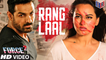 Rang Laal - Force 2 [2016] FT. John Abraham & Sonakshi Sinha [FULL HD] - (SULEMAN - RECORD)