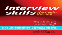 [PDF] Interview Skills That Win the Job: Simple Techniques for Answering All the Tough Questions