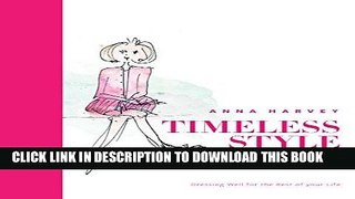 [PDF] Timeless Style: What to Wear Over 50: Dressing Well for the Rest of Your Life Popular