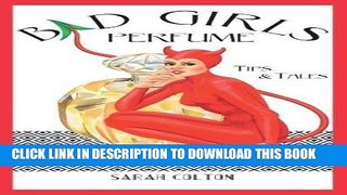 [PDF] Bad Girls Perfume: Tips   Tales Popular Colection