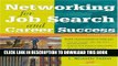 [Read] Ebook Networking for Job Search and Career Success New Version
