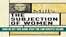 [EBOOK] DOWNLOAD Mill s The Subjection of Women: Critical Essays (Critical Essays on the Classics