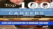 [Read] Ebook Top 100 Computer and Technical Careers: Your Complete Guidebook to Major Jobs in Many