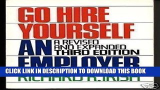 [Read] PDF Go Hire Yourself an Employer New Version
