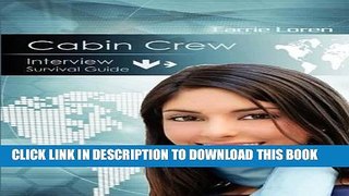 [Read] Ebook Interview Survival Guide Cabin Crew New Version