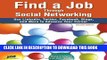 [Read] Ebook Find a Job Through Social Networking: Use LinkedIn, Twitter, Facebook, Blogs and More