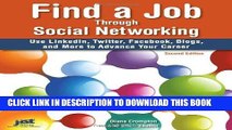 [Read] Ebook Find a Job Through Social Networking: Use LinkedIn, Twitter, Facebook, Blogs and More